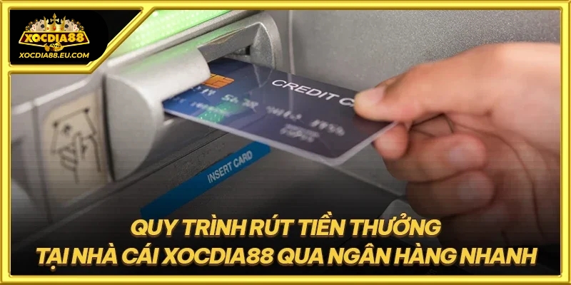 Các bước rút tiền Xocdia88
