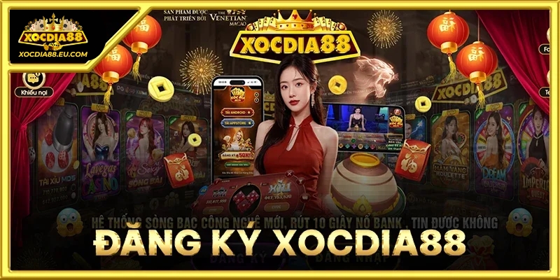 Đăng ký Xocdia88