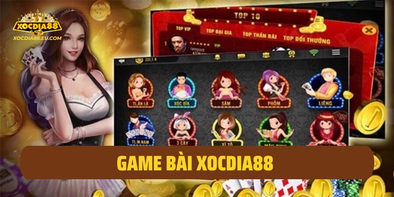 Game bài Xocdia88