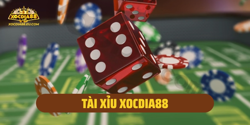 Tài Xỉu Xocdia88