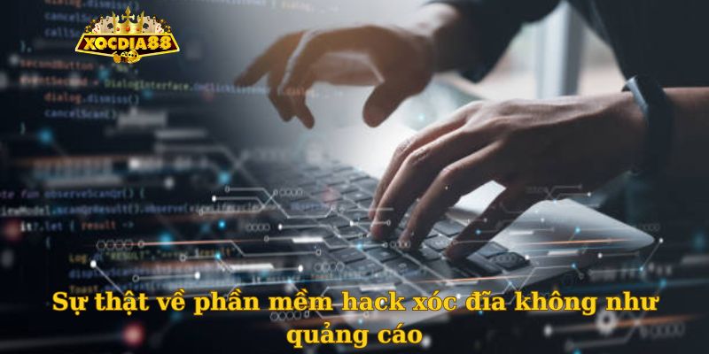 Sự thật về phần mềm hack xóc đĩa không như quảng cáo