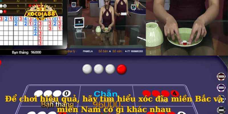 Để chơi hiệu quả, hãy tìm hiểu xóc đĩa miền Bắc và miền Nam có gì khác nhau